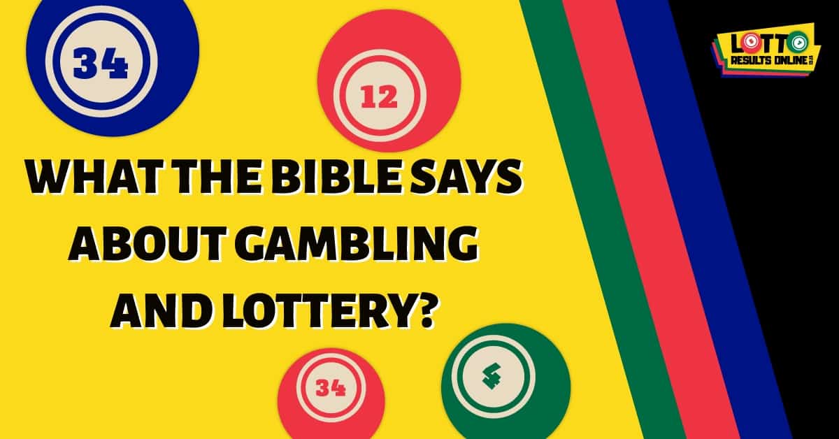 What The Bible Says About Gambling and Lottery